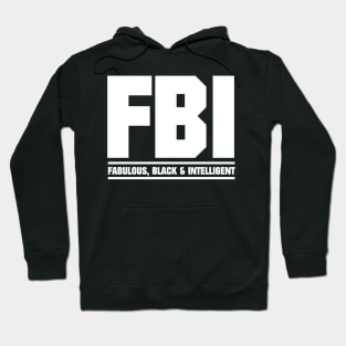 FBI Fabulous Black and Intelligent Hoodie